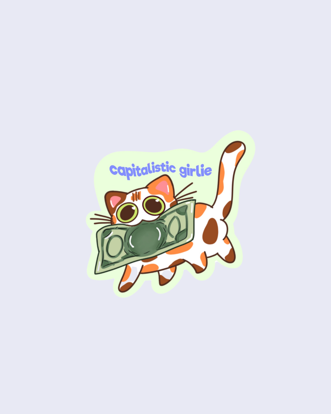 Toffee Capitalistic Girlie | Vinyl Sticker
